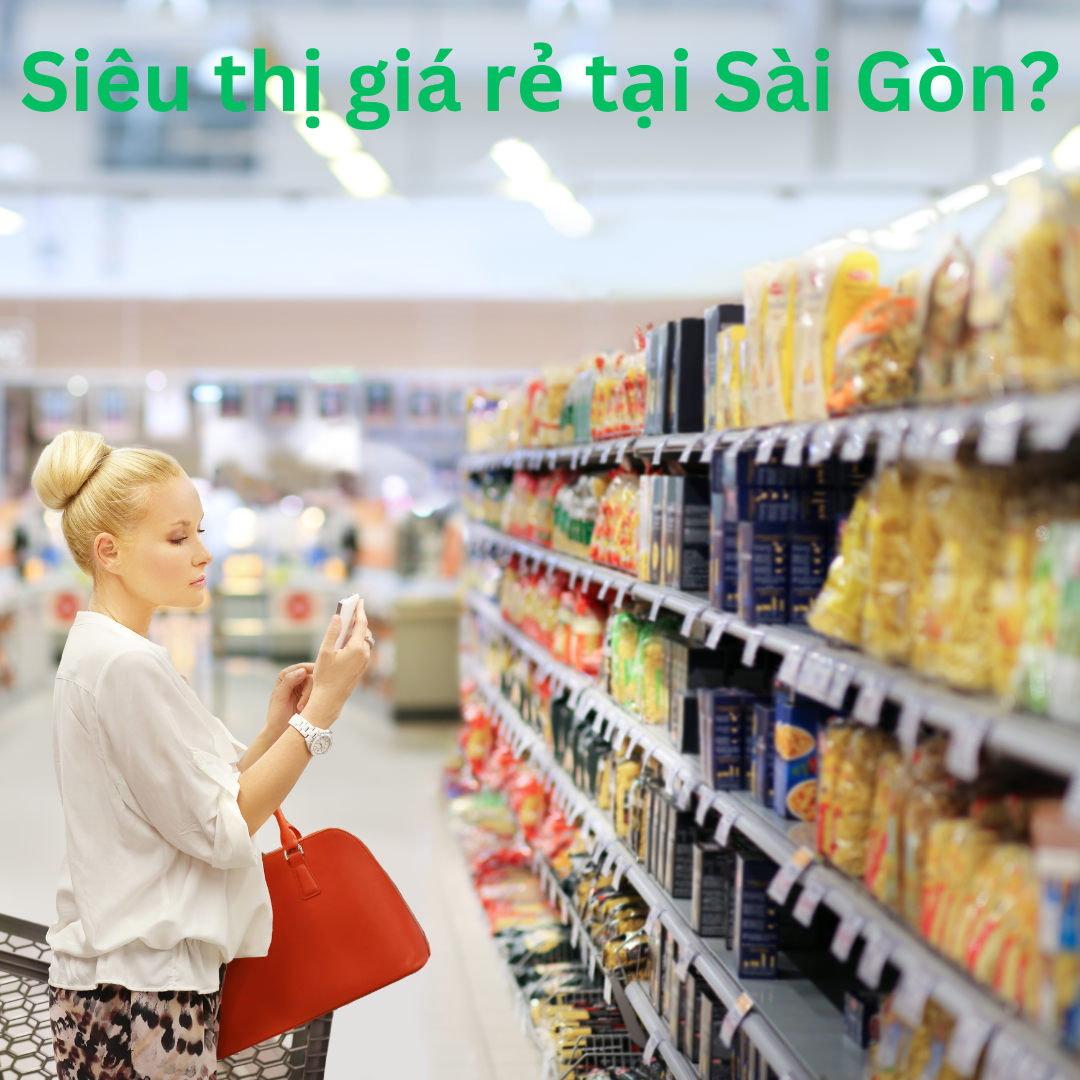 Khám phá bí quyết tìm siêu thị giá rẻ ở Sài Gòn