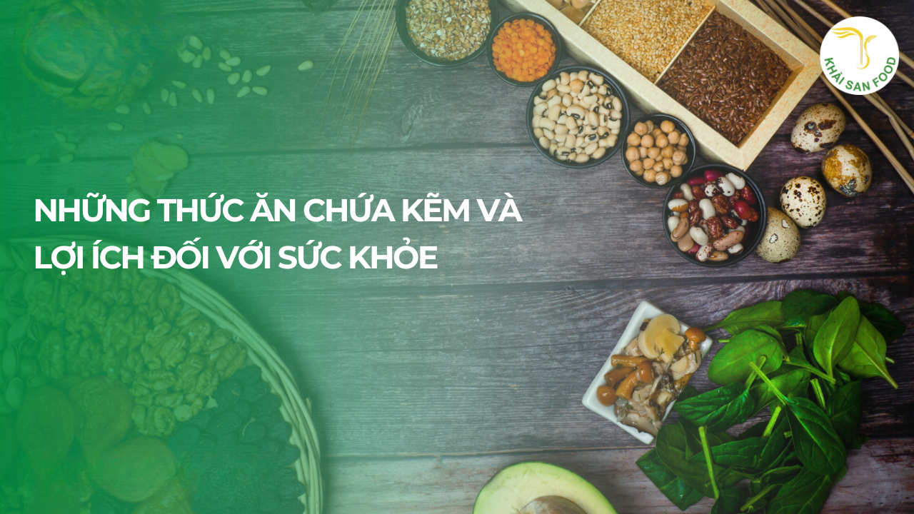 Các loại thức ăn chứa kẽm